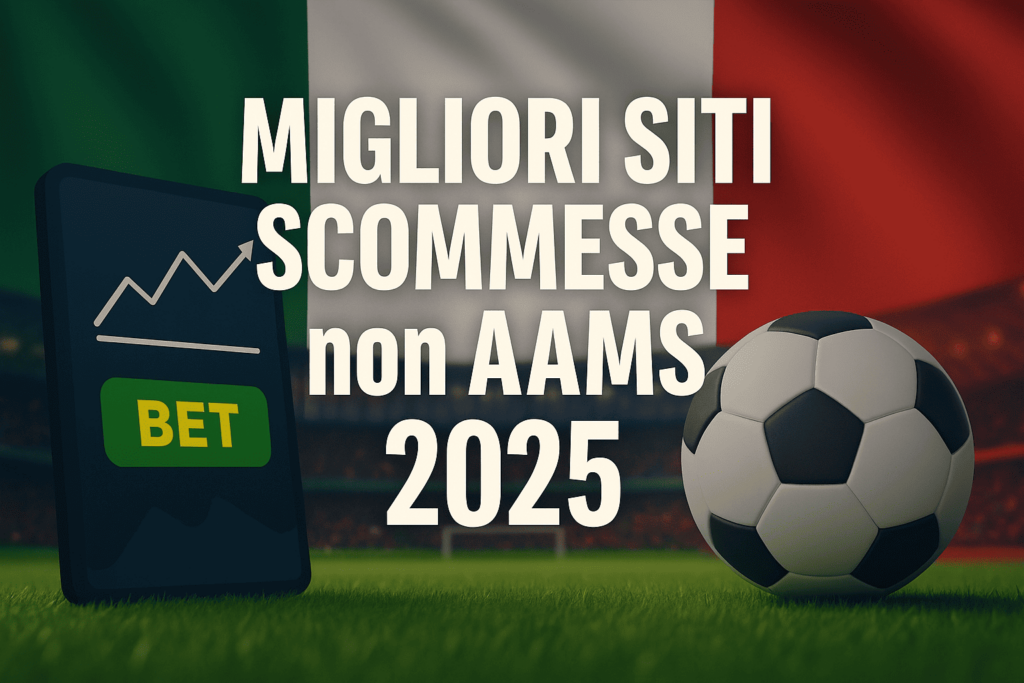 I Migliori Siti Scommesse non AAMS Sicuri: Top Bookmaker Online 2025 1 image 1